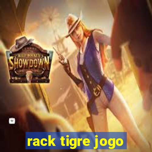 rack tigre jogo